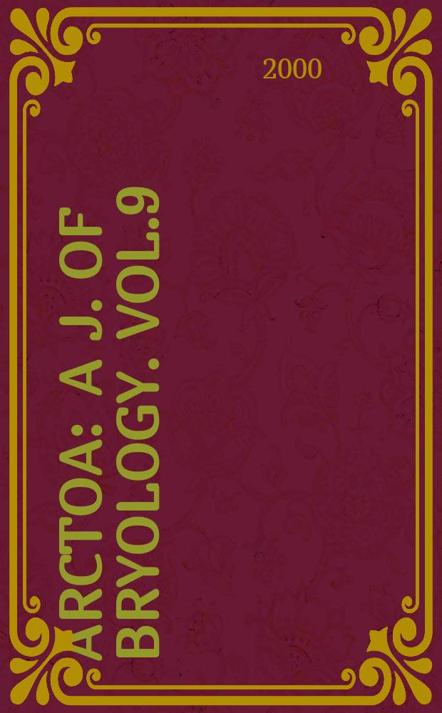 Arctoa : A j. of bryology. Vol.9