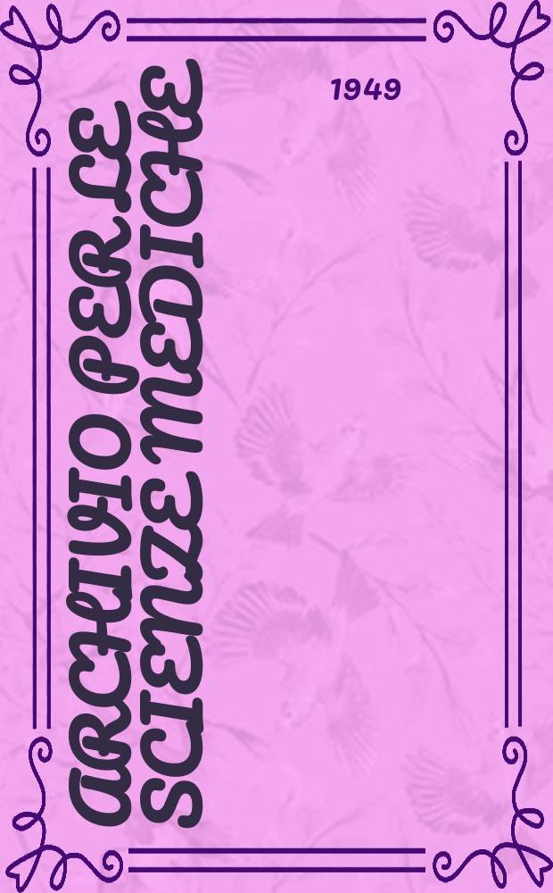 Archivio per le scienze mediche : Rivista mensile