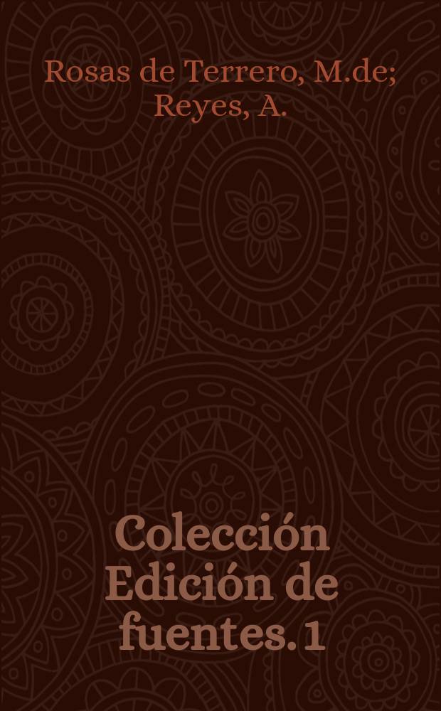 Colección Edición de fuentes. 1 : El olvidado epistolario