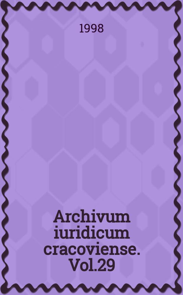 Archivum iuridicum cracoviense. Vol.29/30 : 1996/1997