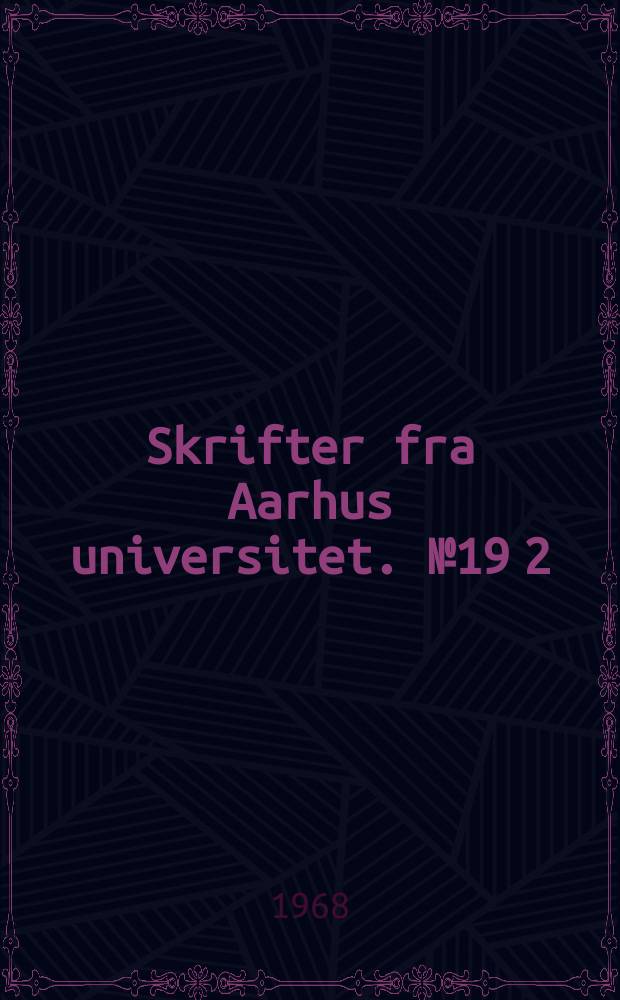 Skrifter fra Aarhus universitet. №19[2] : Egnsudvikling under &oslash;konomisk v&aelig;kst