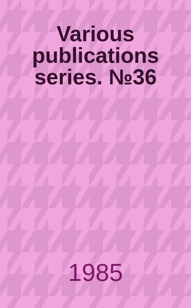 Various publications series. №36 : The calculus of non-measurable ...