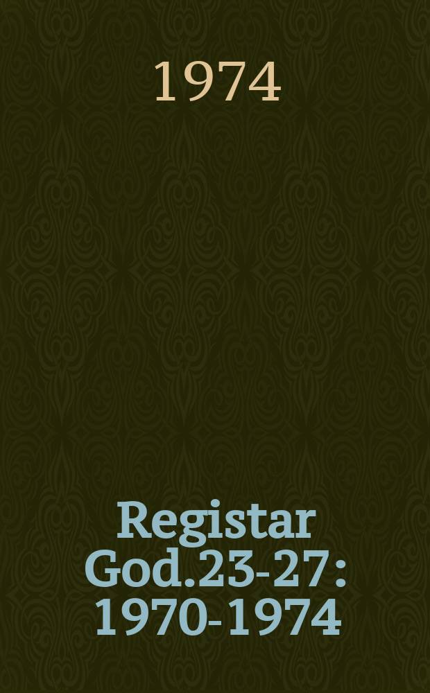 Registar [God.23-27] : 1970-1974