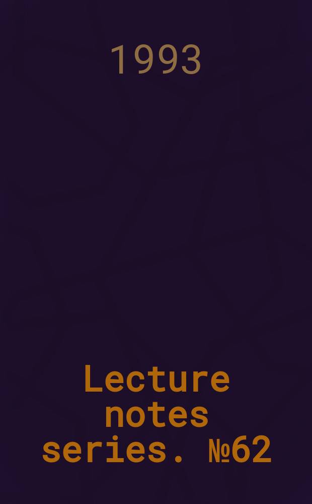 Lecture notes series. №62 : Differential geometry