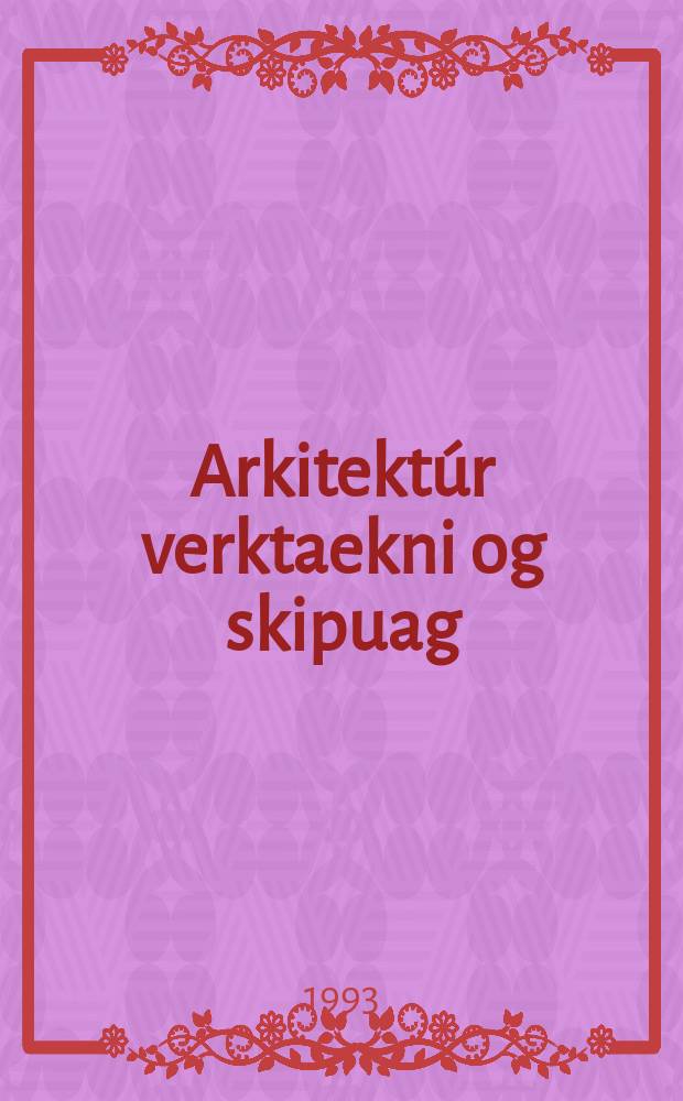 Arkitektúr verktaekni og skipuag