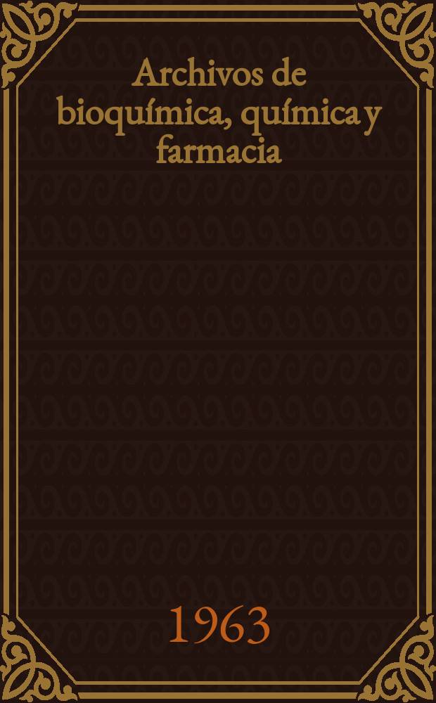 Archivos de bioquímica, química y farmacia