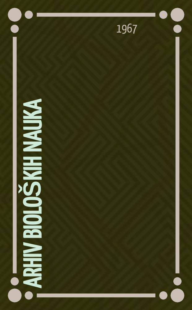 Arhiv bioloških nauka : Organ Srpskog biološkog društva