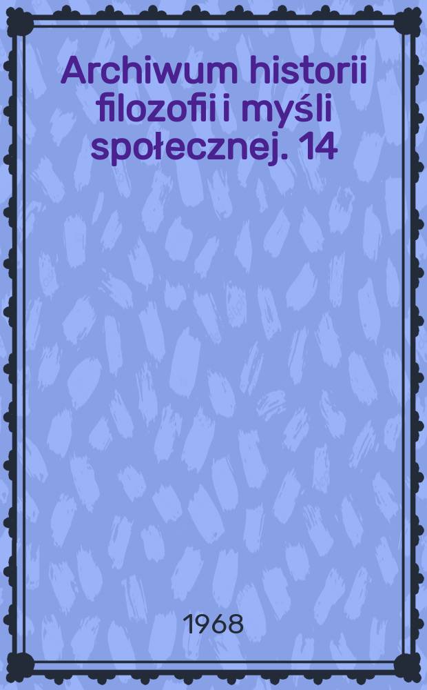 Archiwum historii filozofii i myśli społecznej. 14 : Listy z zesłania