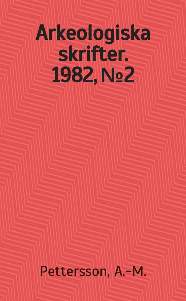 Arkeologiska skrifter. 1982, №2 : Skeppssättningar i Rute