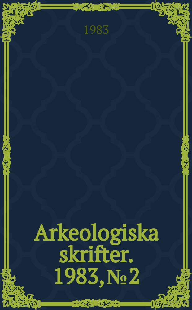 Arkeologiska skrifter. 1983, №2 : Österled