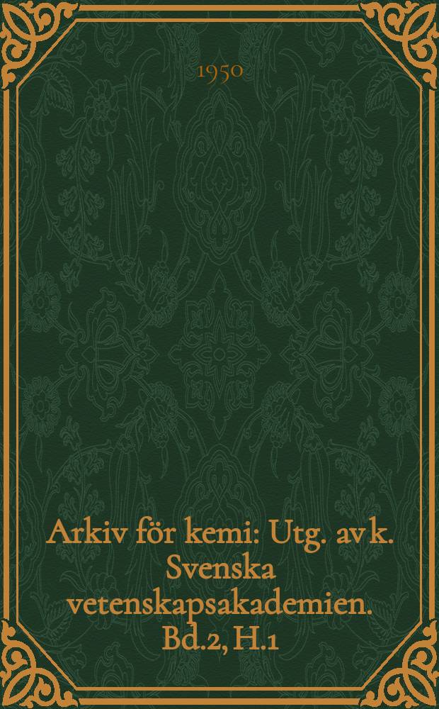 Arkiv för kemi : Utg. av k. Svenska vetenskapsakademien. Bd.2, H.1 : On factors influencing the metabolism and growth of Saccharomyces cerevisiae (top yeast) under aerobic conditions