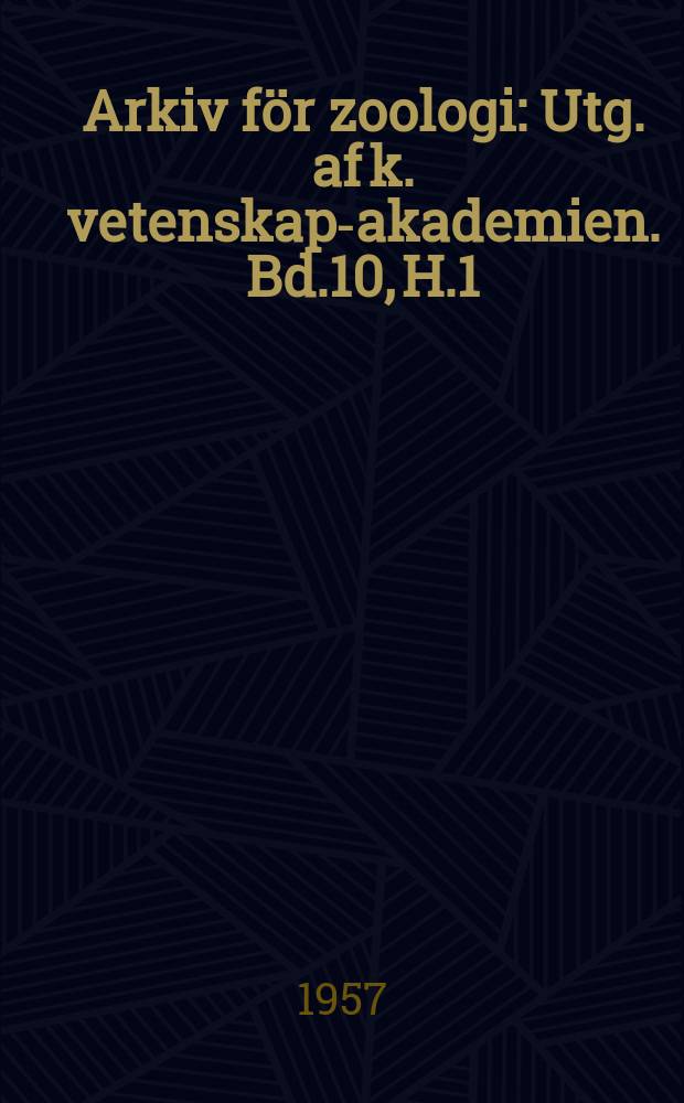 Arkiv för zoologi : Utg. af k. vetenskaps- akademien. Bd.10, H.1/3