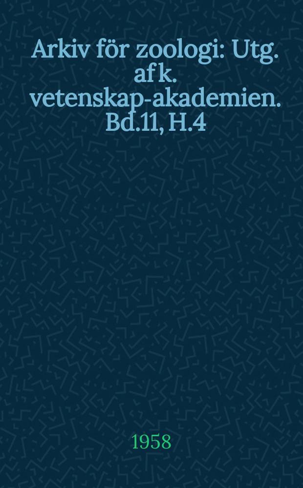 Arkiv för zoologi : Utg. af k. vetenskaps- akademien. Bd.11, H.4