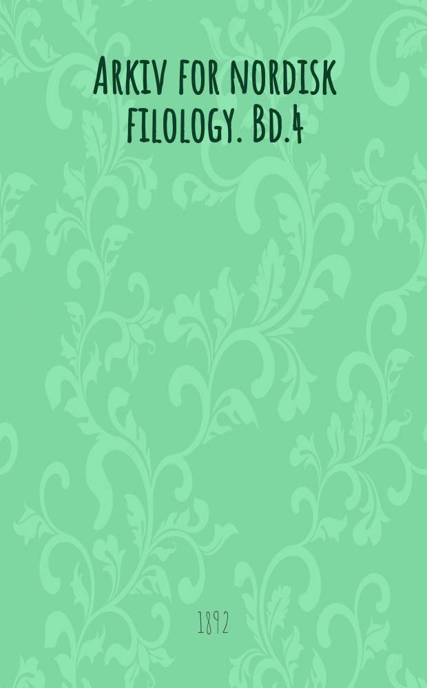 Arkiv for nordisk filology. Bd.4(8)