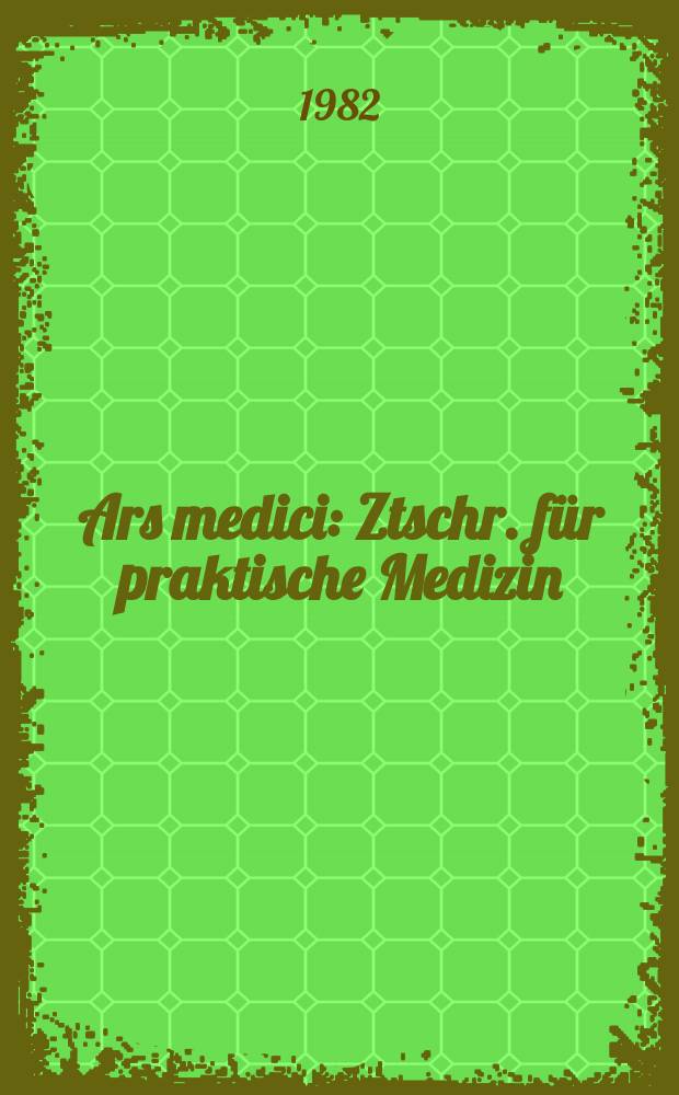 Ars medici : Ztschr. für praktische Medizin
