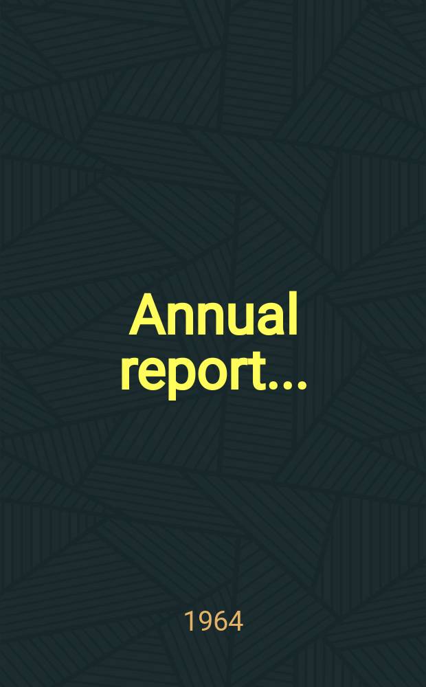 Annual report ...