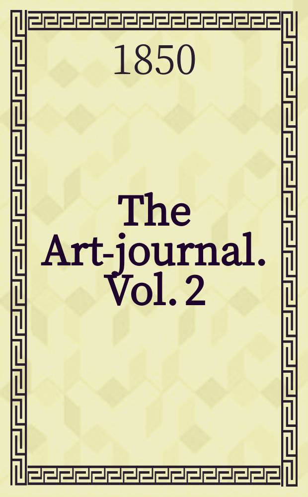 The Art-journal. Vol.[2] (12)