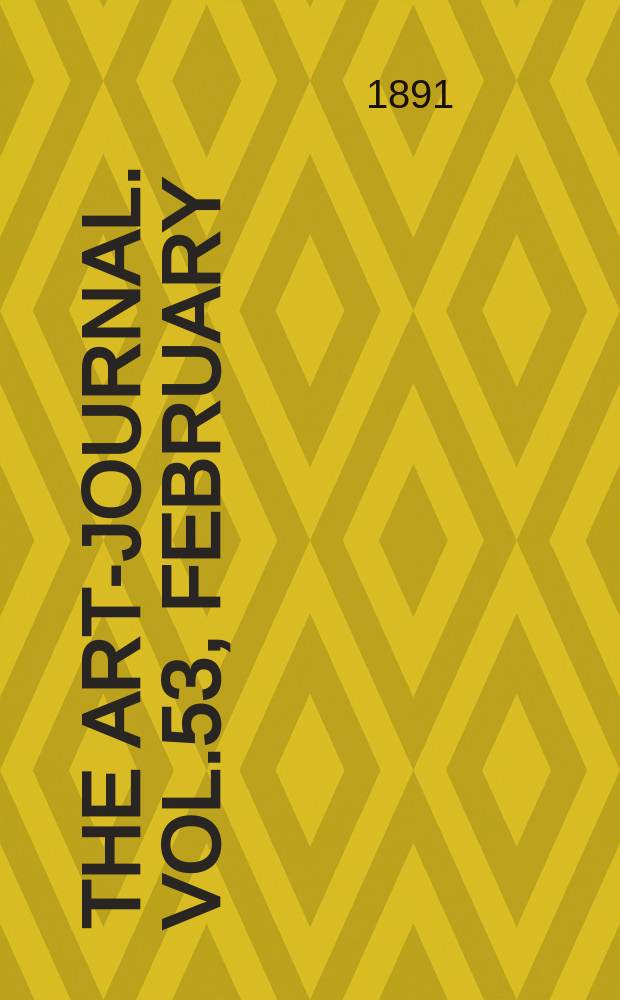 The Art-journal. [Vol.53], February