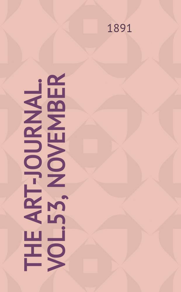 The Art-journal. [Vol.53], November