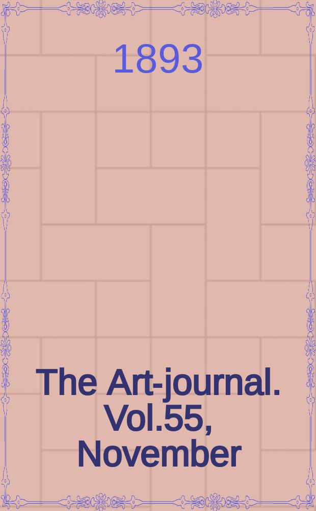 The Art-journal. [Vol.55], November