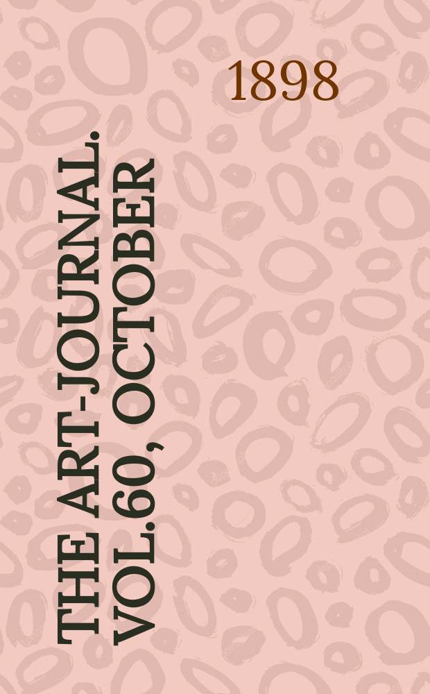 The Art-journal. [Vol.60], October