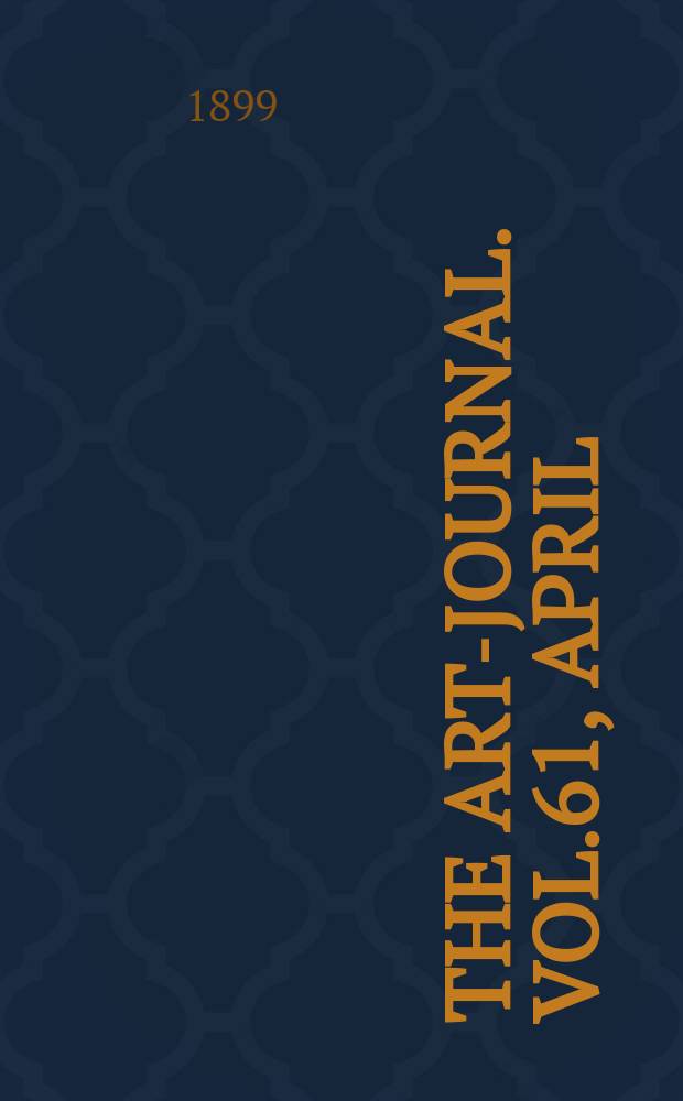 The Art-journal. [Vol.61], April
