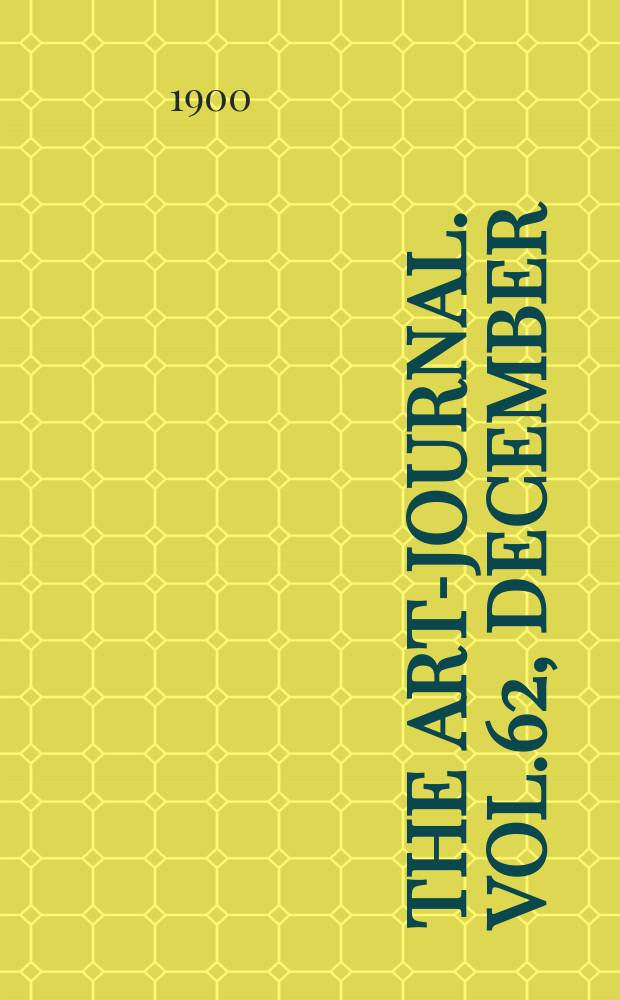 The Art-journal. [Vol.62], December