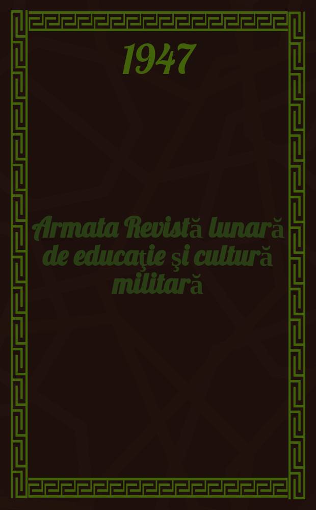 Armata Revistă lunară de educaţie şi cultură militară