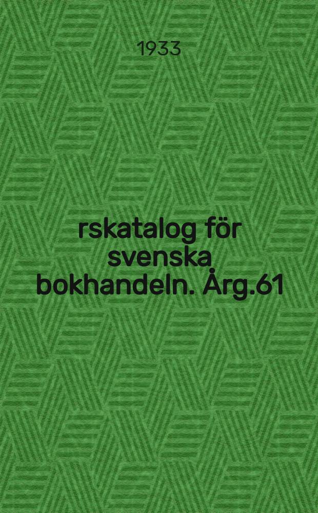 Årskatalog för svenska bokhandeln. Årg.61 : 1932