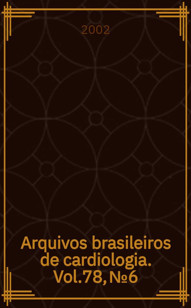 Arquivos brasileiros de cardiologia. Vol.78, №6