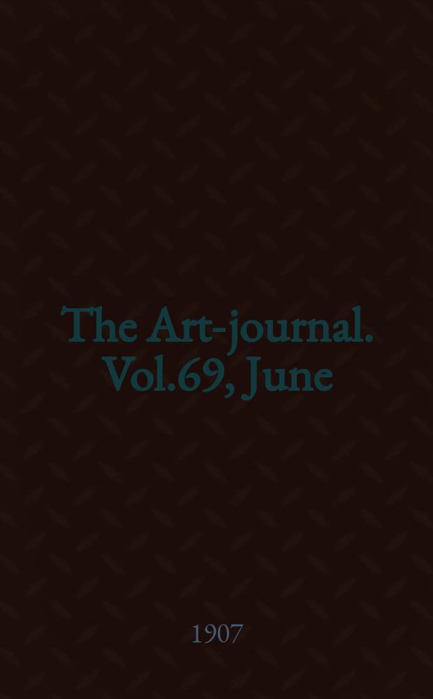 The Art-journal. [Vol.69], June