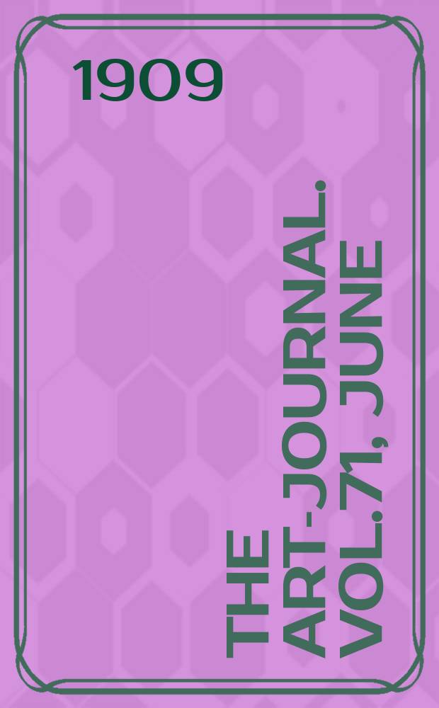 The Art-journal. [Vol.71], June