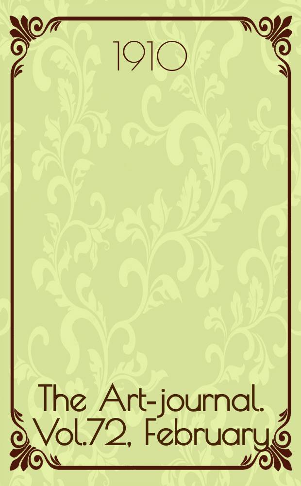 The Art-journal. [Vol.72], February