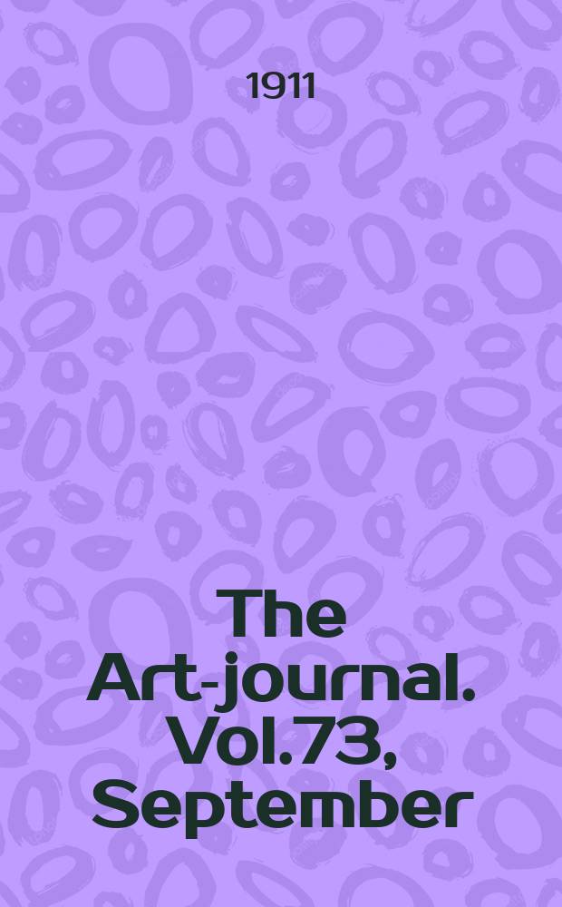 The Art-journal. [Vol.73], September