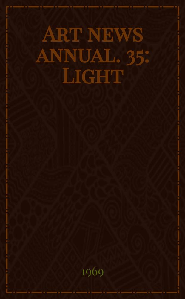 Art news annual. 35 : Light