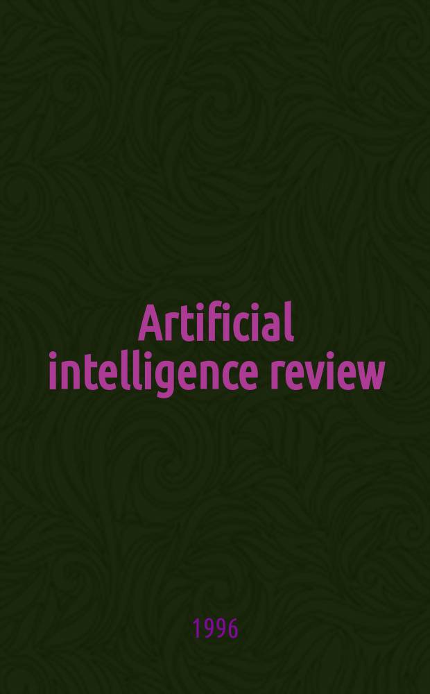 Artificial intelligence review : An intern. survey a. tutorial j. Vol.10, №5/6 : (AI and information retrieval)