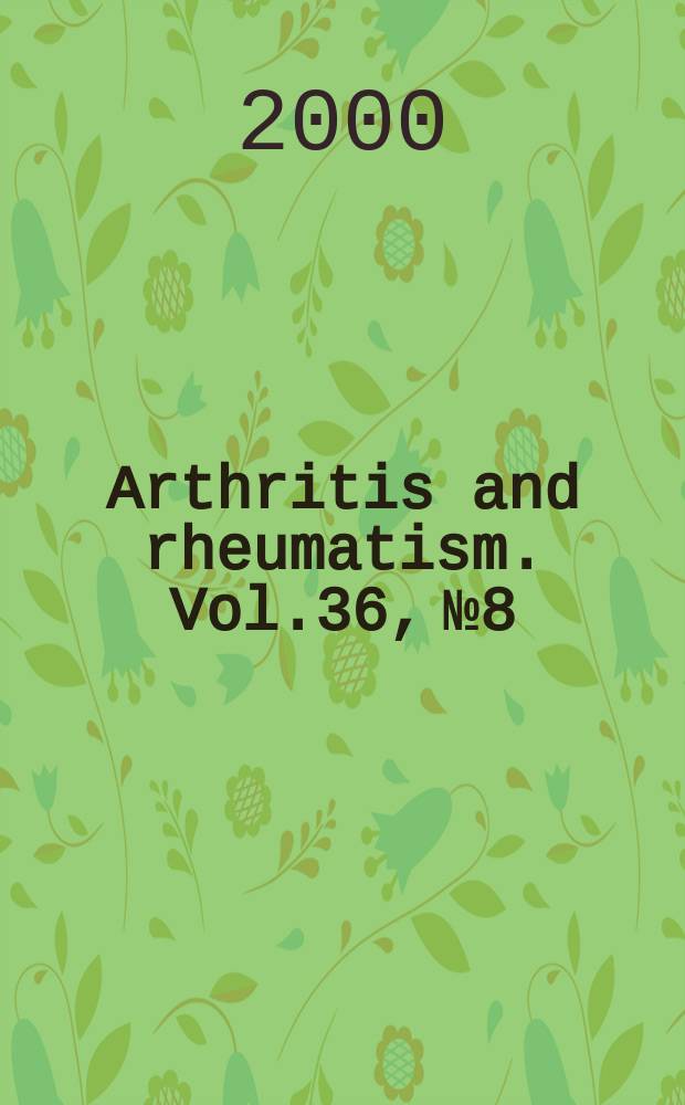 Arthritis and rheumatism. Vol.36, №8