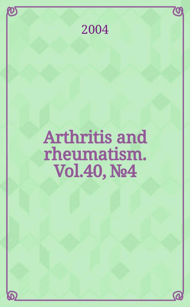 Arthritis and rheumatism. Vol.40, №4