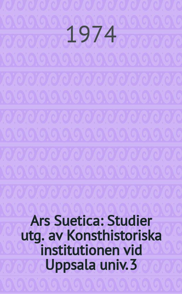 Ars Suetica : Studier utg. av Konsthistoriska institutionen vid Uppsala univ. 3 : Dagspressens bildbruk