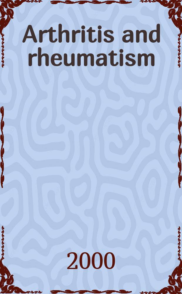 Arthritis and rheumatism : Offic. j. of the Amer. rheumatism assoc., Sect. of the Arthritis found. Vol.43, №10