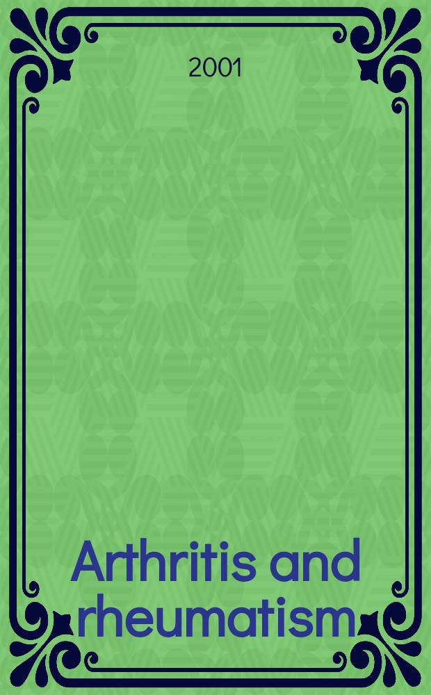 Arthritis and rheumatism : Offic. j. of the Amer. rheumatism assoc., Sect. of the Arthritis found. Vol.44, №11