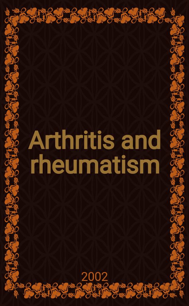 Arthritis and rheumatism : Offic. j. of the Amer. rheumatism assoc., Sect. of the Arthritis found. Vol.46, №10