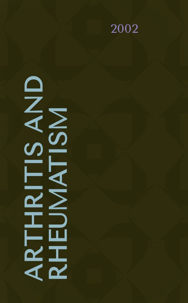 Arthritis and rheumatism : Offic. j. of the Amer. rheumatism assoc., Sect. of the Arthritis found. Vol.47, №6