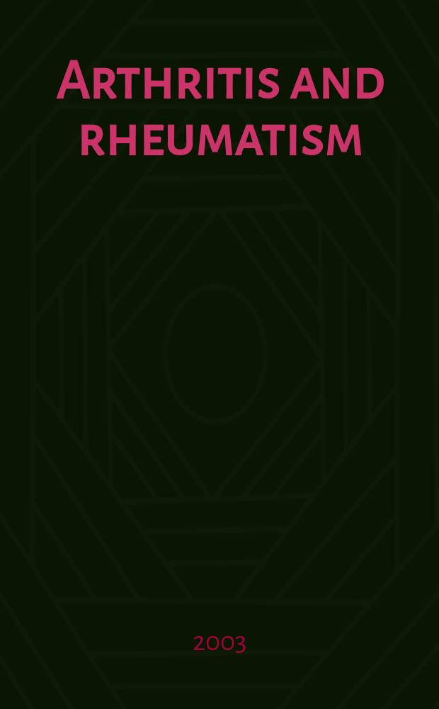 Arthritis and rheumatism : Offic. j. of the Amer. rheumatism assoc., Sect. of the Arthritis found. Vol.48, №8