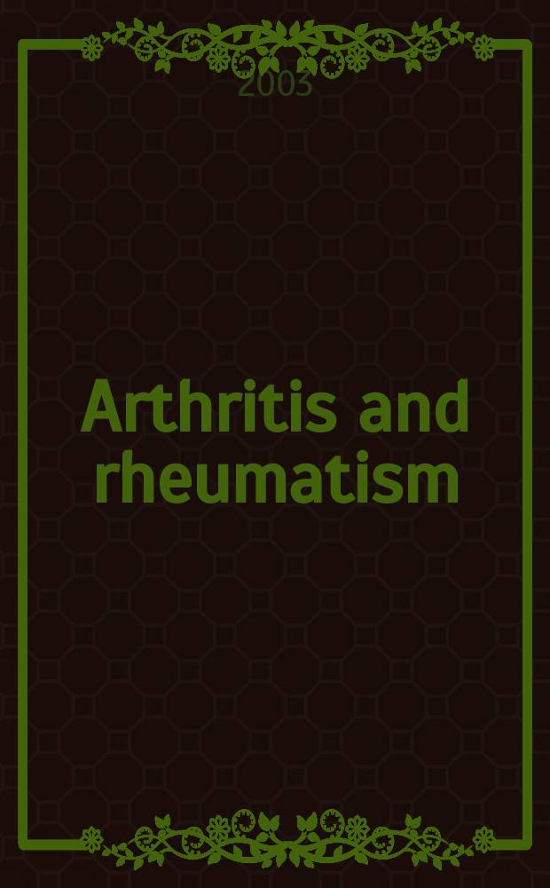 Arthritis and rheumatism : Offic. j. of the Amer. rheumatism assoc., Sect. of the Arthritis found. Vol.49, №6