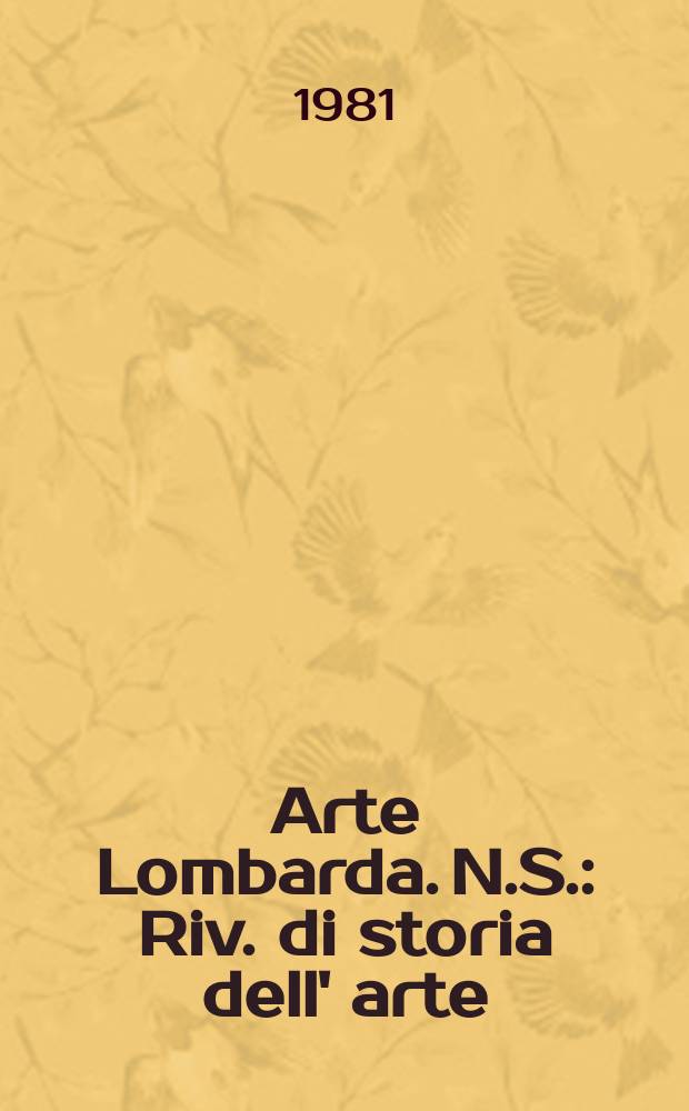 Arte Lombarda. N.S. : Riv. di storia dell' arte