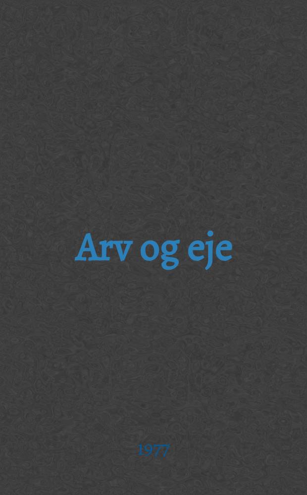 Arv og eje