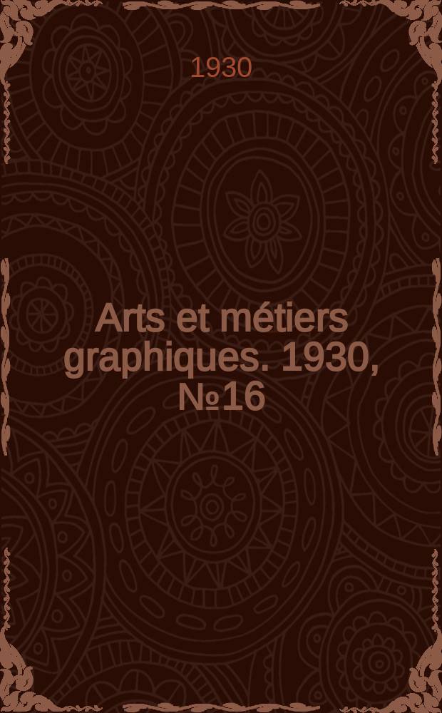 Arts et métiers graphiques. 1930, №16 : (Photographie)