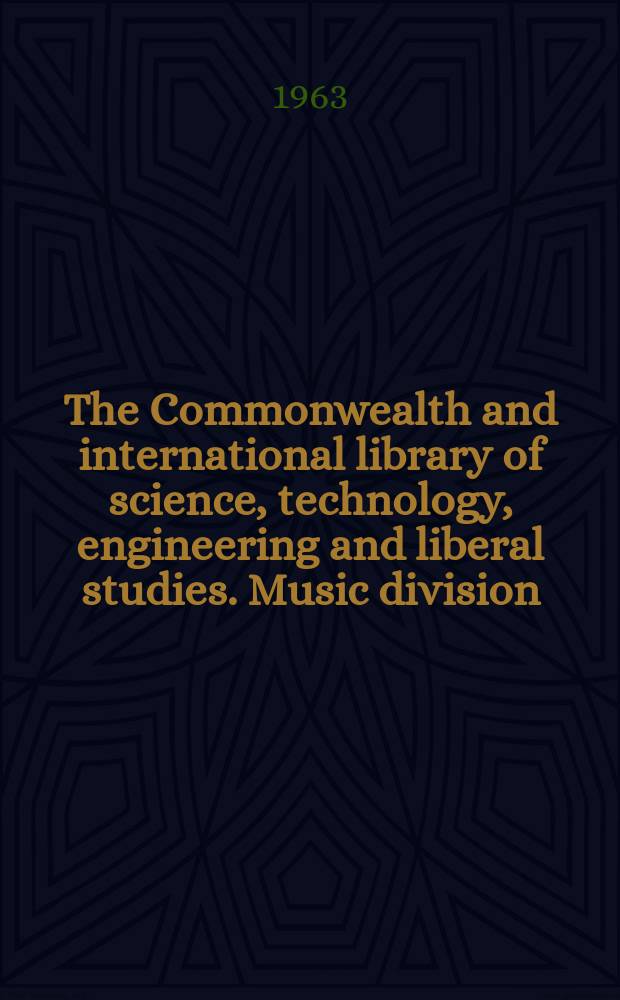 The Commonwealth and international library of science, technology, engineering and liberal studies. Music division