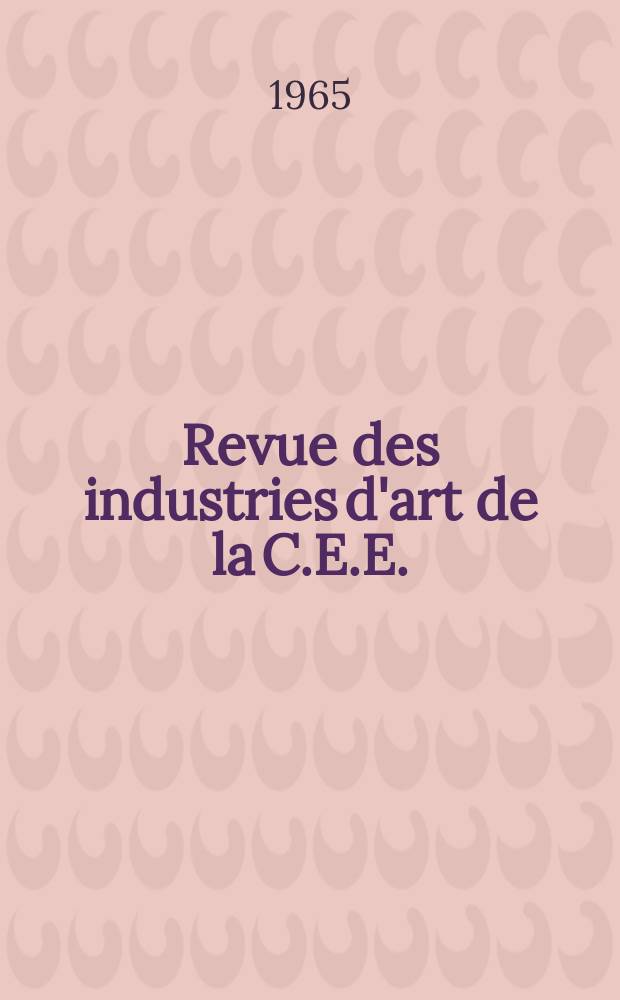 Revue des industries d'art de la C.E.E.
